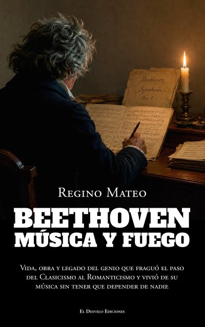 Beethoven. Música y fuego